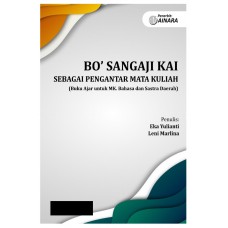 BO’ SANGAJI KAI SEBAGAI PENGANTAR MATA KULIAH (Buku Ajar untuk Mata Kuliah Bahasa dan Sastra Daerah)