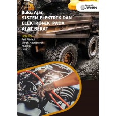 Buku Ajar Sistem Elektrik dan Elektronik pada Alat Berat