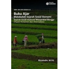 Buku Ajar untuk Mata Kuliah Sejarah  Sosial Ekonomi Sejarah Sosial Ekonomi Masyarakat Donggo (Aspek Pertanian dan Peternakan)